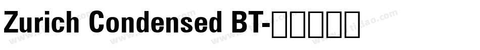 Zurich Condensed BT字体转换